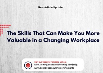 the skills that can make you more valuable in a changing workplace